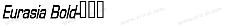 Eurasia Bold字体转换